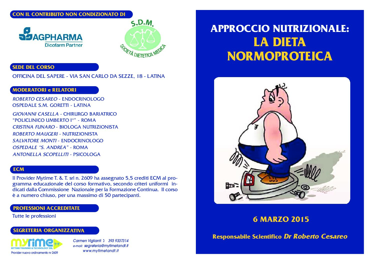 06 Marzo 2015 - Approccio Nutrizionale "La Dieta Normoproteica"
